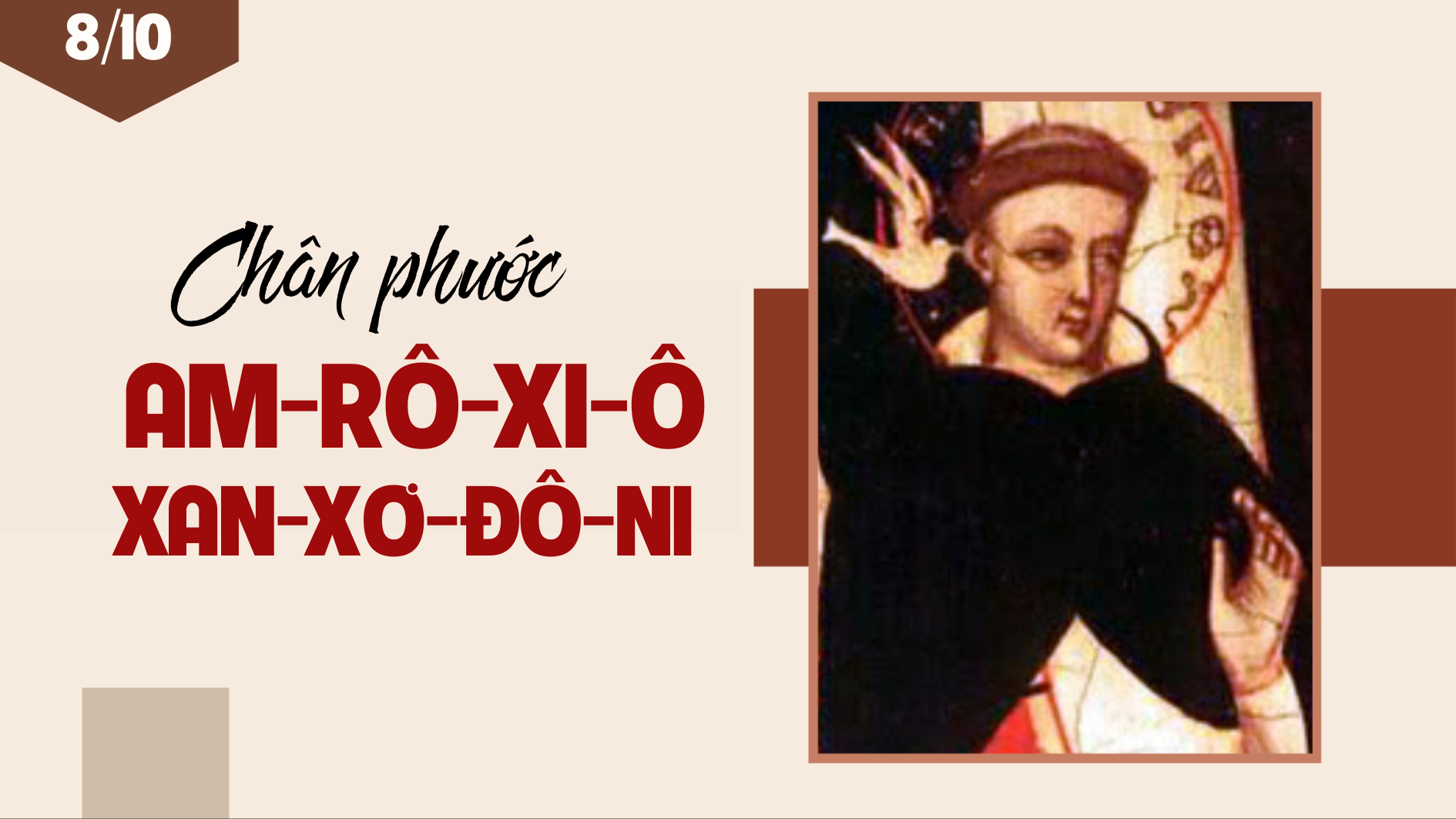 Ngày 08/10 Chân phước Am-rô-xi-ô Xan-xơ-đô-ni